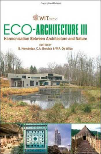 Download Architecture book, Architecture book, Download Free Architecture Book, دانلود کتاب معماری, کتاب معماری, مهندسی معماری, کتابهای معماری, دانلود معماری, کتابهای معماری, کتب معماری, دانلود کتب معماری Eco Architecture III Harmonisation between Architecture and Nature , دانلود کتاب Eco Architecture III Harmonisation between Architecture and Nature , کتاب Eco Architecture III Harmonisation between Architecture and Nature , دانلود Eco Architecture III Harmonisation between Architecture and Nature ,