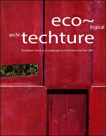 Download Architecture book, Architecture book, Download Free Architecture Book, دانلود کتاب معماری, کتاب معماری, مهندسی معماری, کتابهای معماری, دانلود معماری, کتابهای معماری, کتب معماری, دانلود کتب معماری Eco Techture Bioclimatic Trends and Landscape Architecture in the Year 2001 , دانلود کتاب Eco Techture Bioclimatic Trends and Landscape Architecture in the Year 2001 , کتاب Eco Techture Bioclimatic Trends and Landscape Architecture in the Year 2001 , دانلود Eco Techture Bioclimatic Trends and Landscape Architecture in the Year 2001 ,