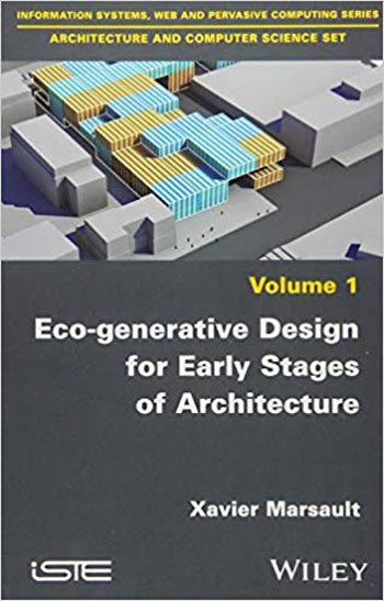 Download Architecture book, Architecture book, Download Free Architecture Book, دانلود کتاب معماری, کتاب معماری, مهندسی معماری, کتابهای معماری, دانلود معماری, کتابهای معماری, کتب معماری, دانلود کتب معماری Eco-generative Design for Early Stages of Architecture دانلود کتاب Eco-generative Design for Early Stages of Architecture کتاب Eco-generative Design for Early Stages of Architecture دانلود Eco-generative Design for Early Stages of Architecture