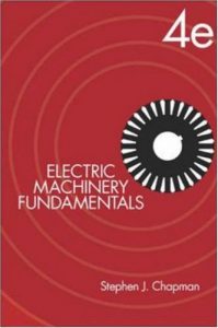 Electric Machinery Fundamentals, 4Th Edition (Mcgraw-Hill Series In Electrical And Computer Engineering), 4th ed, 2003