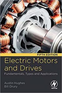 Electric Motors and Drives - Fundamentals Types and Applications 5th Edition