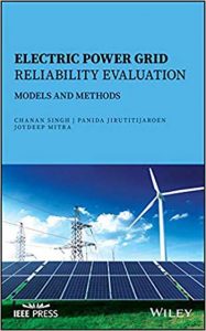 Electric Power Grid Reliability Evaluation - Models and Methods