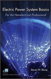 Electric Power System Basics - For The Nonelectrical Professional, 2007