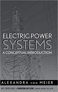 Electric Power Systems. A Conceptual Introduction, 2006