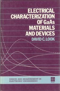 Electrical Characterization Of Gaas Materials And Devices, 1989