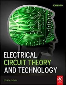 Electrical Circuit Theory And Technology, Fourth Edition, 4th ed, 2010