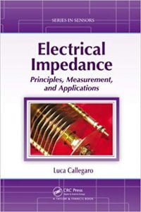 Electrical Impedance Principles, Measurement, And Applications, 2012