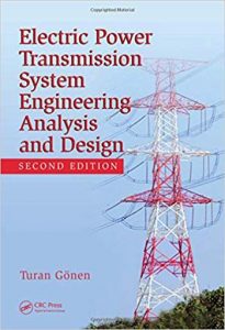 Electric Power Transmission System Engineering Analysis And Design, 2nd ed, 2009