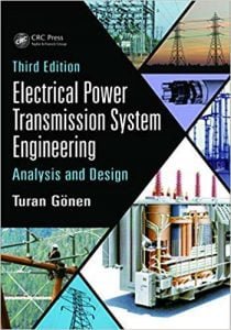 Electrical Power Transmission System Engineering - Analysis And Design, 3rd ed, 2014