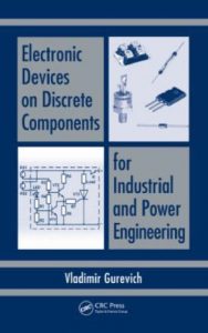 Electronic Devices On Discrete Components For Industrial And Power Engineering, 2008