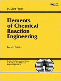 Elements Of Chemical Reaction Engineering, 4th ed, 2006