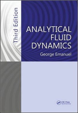 Emanuel G., Analytical Fluid Dynamics, 3rd ed, 2016