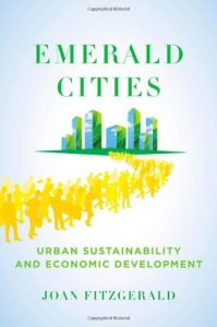 Emerald Cities - Urban Sustainability And Economic Development, 2010