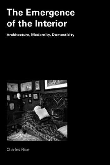 Download Architecture book, Architecture book, Download Free Architecture Book, دانلود کتاب معماری, کتاب معماری, مهندسی معماری, کتابهای معماری, دانلود معماری, کتابهای معماری, کتب معماری, دانلود کتب معماری Emergence of the Interior Architecture, Modernity, Domesticity , دانلود کتاب Emergence of the Interior Architecture, Modernity, Domesticity , کتاب Emergence of the Interior Architecture, Modernity, Domesticity , دانلود Emergence of the Interior Architecture, Modernity, Domesticity ,