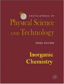 Encyclopedia Of Physical Science And Technology - Inorganic Chemistry, 3rd ed, 2001