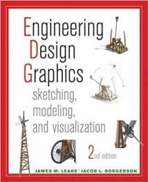 Engineering Design Graphics - Sketching, Modeling, And Visualization, 2nd ed, 2012