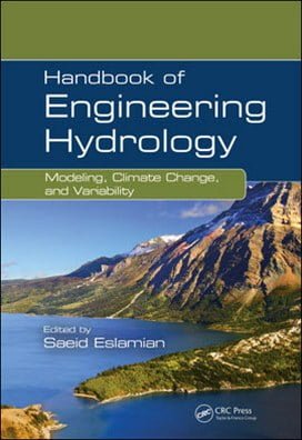 Eslamian S., Handbook of Engineering Hydrology Modeling, Climate Change, and Variability, 2014