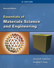 Essentials Of Materials Science & Engineering - Si Version, 2nd ed, 2009