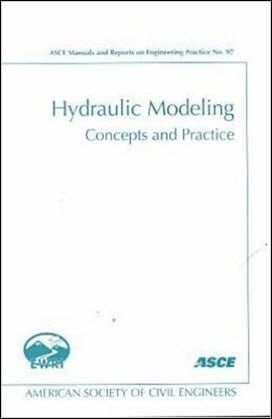 Ettema R., Hydraulic Modeling Concepts and Practice, 2000