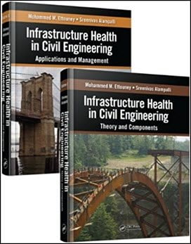 Ettouney M. M., Infrastructure Health in Civil Engineering Volume 1 & 2, 2011