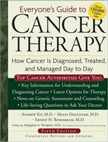 Everyone'S Guide To Cancer Therapy - How Cancer Is Diagnosed, Treated, And Managed Day To Day, 2009