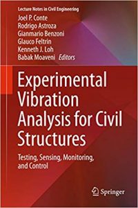 Experimental Vibration Analysis For Civil Structures - Testing, Sensing, Monitoring, And Control, 2018