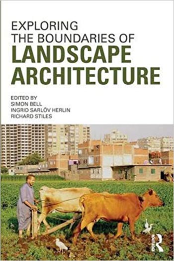 Download Architecture book, Architecture book, Download Free Architecture Book, دانلود کتاب معماری, کتاب معماری, مهندسی معماری, کتابهای معماری, دانلود معماری, کتابهای معماری, کتب معماری, دانلود کتب معماری Exploring the Boundaries of Landscape Architecture دانلود کتاب Exploring the Boundaries of Landscape Architecture کتاب Exploring the Boundaries of Landscape Architecture دانلود Exploring the Boundaries of Landscape Architecture