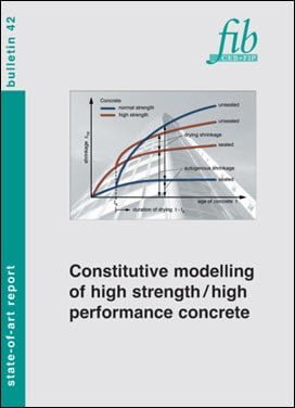 FIB 42, Constitutive Modelling of High Strength High Performance Concrete, 2008