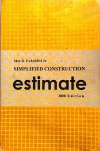 Fajardo M. B., Simplified Construction Estimate, 3rd ed, 1995