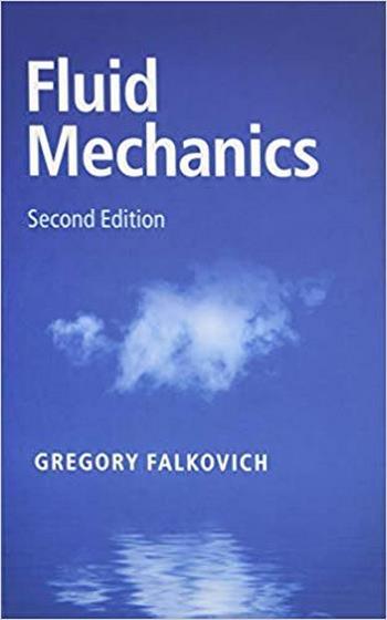 Falkovich G., Fluid Mechanics, 2nd ed, 2018