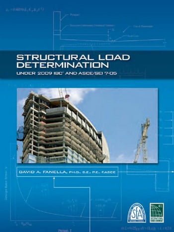 Fanella D. A., Structural Load Determination under 2009 IBC and ASCE-SEI 7-05, 2009