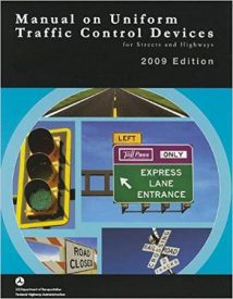 Federal Highway Administration, Manual on Uniform Traffic Control Devices 2009 - For Streets and Highways, 2010