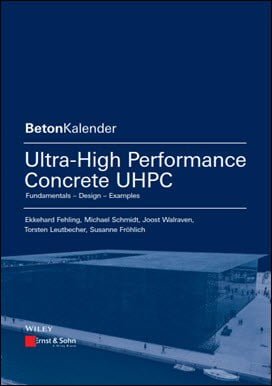 Fehling E., Ultra-High Performance Concrete UHPC, Fundamentals, Design, Examples, 2014