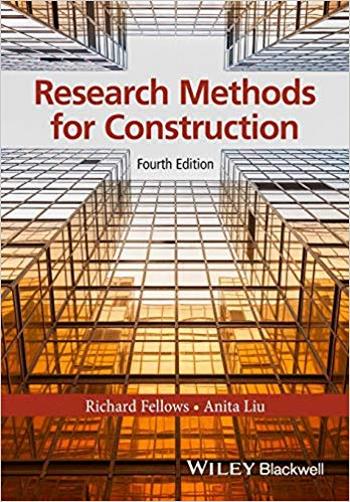 Fellows R. F., Research Methods for Construction, 4th ed, 2015