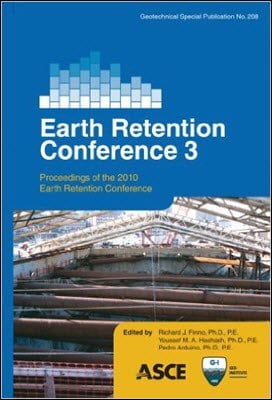 Finno R. J., Earth Retention Conference 3 - Proceedings of the 2010 Earth Retention Conference, 2010