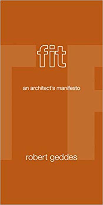 Download Architecture book, Architecture book, Download Free Architecture Book, دانلود کتاب معماری, کتاب معماری, مهندسی معماری, کتابهای معماری, دانلود معماری, کتابهای معماری, کتب معماری, دانلود کتب معماری Fit - An Architect's Manifesto دانلود کتاب Fit - An Architect's Manifesto کتاب Fit - An Architect's Manifesto دانلود Fit - An Architect's Manifesto