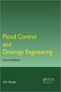 Flood Control And Drainage Engineering, 4th ed, 2014