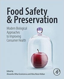 Food Safety And Preservation - Modern Biological Approaches To Improving Consumer Health, 2018