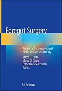 Foregut Surgery - Achalasia, Gastroesophageal Reflux Disease And Obesity, 2020