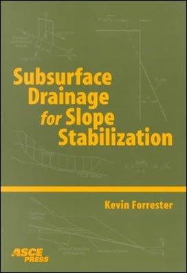 Forrester K., Subsurface Drainage For Slope Stabilization, 2001