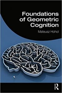 Foundations Of Geometric Cognition, 2020