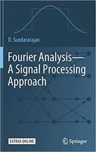 Fourier Analysis - A Signal Processing Approach, 2018