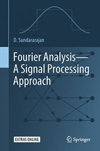 Fourier Analysis - A Signal Processing Approach, 2018