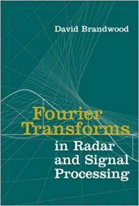 Fourier Transforms In Radar And Signal Processing, 2003