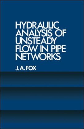 Fox J. A., Hydraulic Analysis of Unsteady Flow in Pipe Networks, 1977