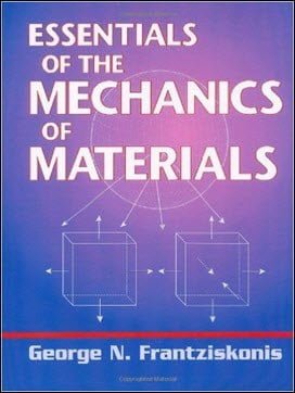 Frantziskonis G. N., Essentials of the Mechanics of Materials, 2010