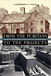 From The Puritans To The Projects Public Housing And Public Neighbors, 2007