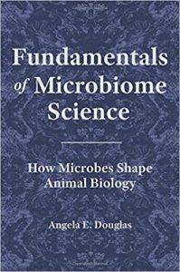 Fundamentals Of Microbiome Science - How Microbes Shape Animal Biology