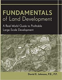 Fundamentals Of Land Development - A Real-World Guide To Profitable Large-Scale Development, 2008