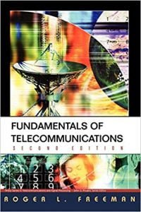 Fundamentals Of Telecommunications, 2nd ed, 2005